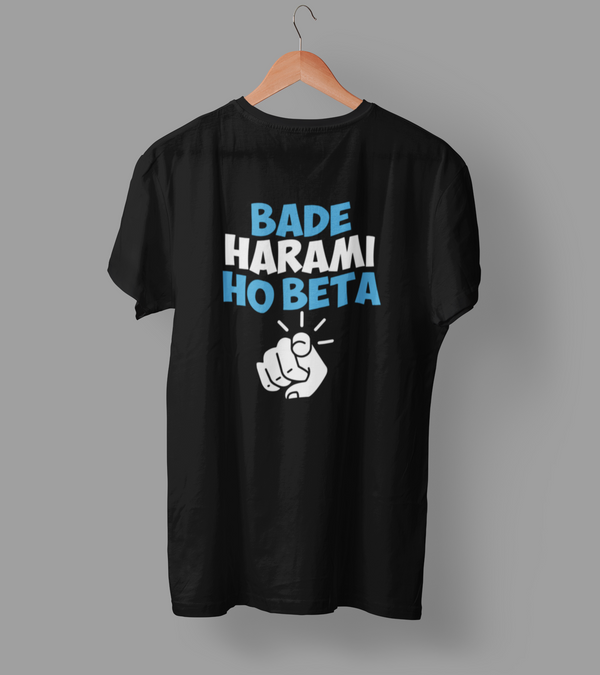 Bade Harami Ho Beta Half Sleeve Round Neck Tshirt